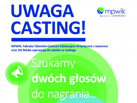 Casting - czekamy na Twój głos!