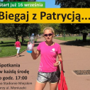 Biegaj z Patrycją... już od środy!