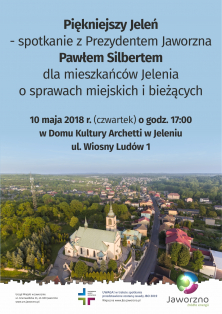 Spotkanie z mieszkańcami Jelenia odbędzie się w czwartek, 10 maja o godz. 17.00 w Domu Kultury Archetti.