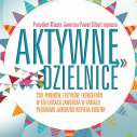 Aktywne Dzielnice - już w sobotę w Parku Lotników