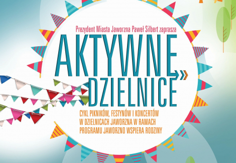 Aktywne Dzielnice - już w sobotę w Parku Lotników