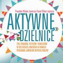 Aktywne Dzielnice - Byczyna i Planty