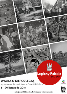 Walka o Niepodległą. Legiony Polskie 1914-1918