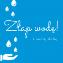 Złap wodę! I podaj dalej