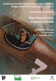 Wystawa Pilot Karol Pniak - żołnierz, bohater